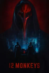 مشاهدة مسلسل 12 Monkeys (2015) مترجم 2015