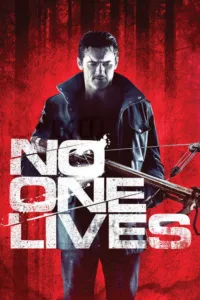 مشاهدة فيلم No One Lives (2013) مترجم 2013