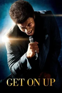 مشاهدة فيلم Get On Up (2014) مترجم 2014