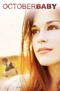 مشاهدة فيلم October Baby (2011) مترجم 2011