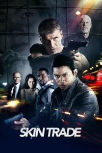 مشاهدة فيلم Skin Trade (2014) مترجم 2014