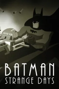 مشاهدة فيلم Batman: Strange Days (2014) مترجم 2014
