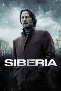 مشاهدة فيلم Siberia (2018) مترجم 2018