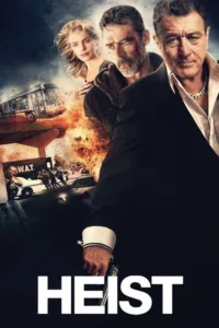 مشاهدة فيلم Heist (2015) مترجم 2015
