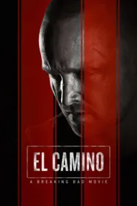 مشاهدة فيلم El Camino: A Breaking Bad Movie (2019) مترجم 2019