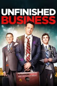 مشاهدة فيلم Unfinished Business (2015) مترجم 2015