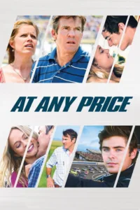 مشاهدة فيلم At Any Price (2012) مترجم 2012
