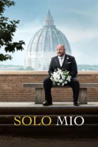 مشاهدة فيلم Solo Mio (2026) مترجم 2026