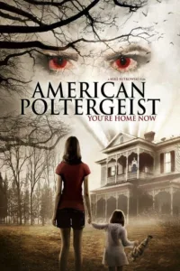 مشاهدة فيلم American Poltergeist (2015) مترجم 2015