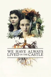 مشاهدة فيلم We Have Always Lived in the Castle (2019) مترجم 2019