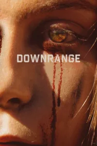 مشاهدة فيلم Downrange (2018) مترجم 2018