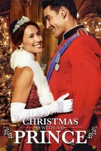 مشاهدة فيلم Christmas with a Prince (2018) مترجم 2018