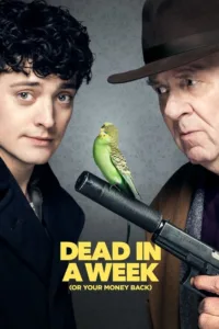 مشاهدة فيلم Dead in a Week (Or Your Money Back) (2018) مترجم 2018