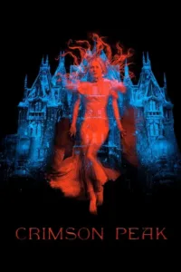 مشاهدة فيلم Crimson Peak (2015) مترجم 2015