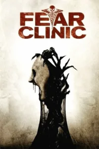 مشاهدة فيلم Fear Clinic (2014) مترجم 2014
