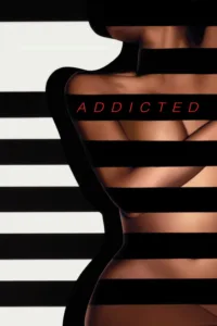 مشاهدة فيلم Addicted (2014) مترجم 2014