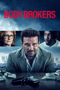 مشاهدة فيلم Body Brokers (2021) مترجم 2021