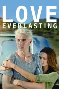مشاهدة فيلم Love Everlasting (2016) مترجم 2016