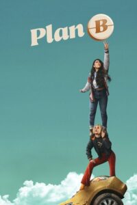 مشاهدة فيلم Plan B (2021) مترجم 2021