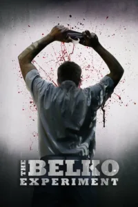 مشاهدة فيلم The Belko Experiment (2017) مترجم 2017