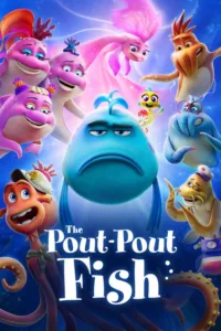 مشاهدة فيلم The Pout-Pout Fish (2026) مترجم 2026