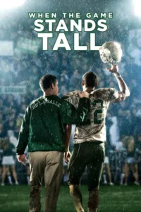 مشاهدة فيلم When the Game Stands Tall (2014) مترجم 2014