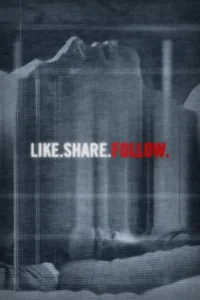 مشاهدة فيلم Like.Share.Follow. (2017) مترجم 2017