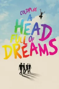 مشاهدة فيلم Coldplay: A Head Full of Dreams (2018) مترجم 2018