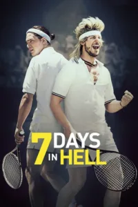 مشاهدة فيلم 7 Days in Hell (2015) مترجم 2015