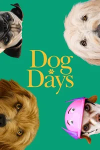 مشاهدة فيلم Dog Days (2018) مترجم 2018