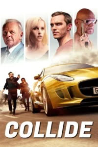 مشاهدة فيلم Collide (2016) مترجم 2016