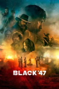 مشاهدة فيلم Black ’47 (2018) مترجم 2018