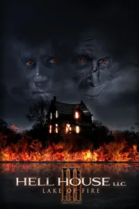 مشاهدة فيلم Hell House LLC III: Lake of Fire (2019) مترجم 2019