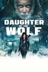 مشاهدة فيلم Daughter of the Wolf (2019) مترجم 2019