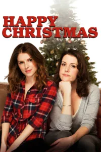 مشاهدة فيلم Happy Christmas (2014) مترجم 2014