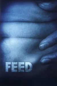 مشاهدة فيلم Feed (2005) مترجم 2005
