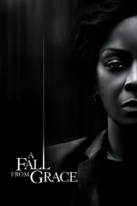 مشاهدة فيلم A Fall from Grace (2020) مترجم 2020