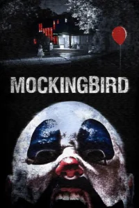 مشاهدة فيلم Mockingbird (2014) مترجم 2014