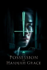 مشاهدة فيلم The Possession of Hannah Grace (2018) مترجم 2018