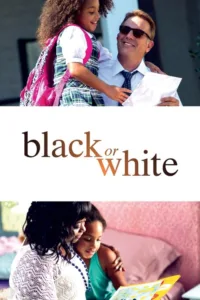 مشاهدة فيلم Black or White (2015) مترجم 2015