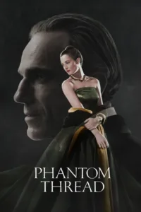 مشاهدة فيلم Phantom Thread (2017) مترجم 2017
