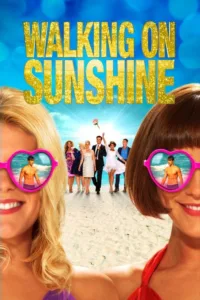 مشاهدة فيلم Walking on Sunshine (2014) مترجم 2014