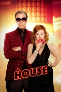 مشاهدة فيلم The House (2017) مترجم 2017