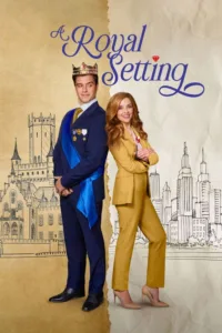 مشاهدة فيلم A Royal Setting (2026) مترجم 2026