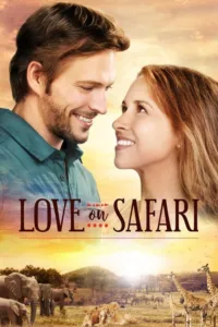 مشاهدة فيلم Love on Safari (2018) مترجم 2018