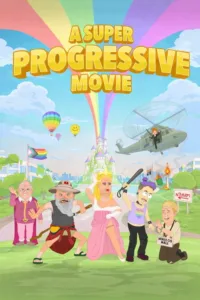 مشاهدة فيلم A Super Progressive Movie (2026) مترجم 2026