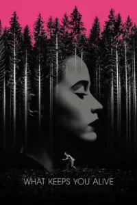 مشاهدة فيلم What Keeps You Alive (2018) مترجم 2018