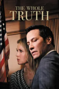 مشاهدة فيلم The Whole Truth (2016) مترجم 2016