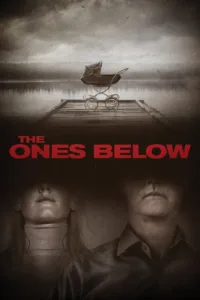 مشاهدة فيلم The Ones Below (2016) مترجم 2016