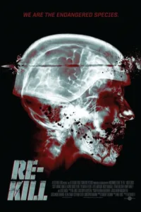 مشاهدة فيلم Re-Kill (2015) مترجم 2015